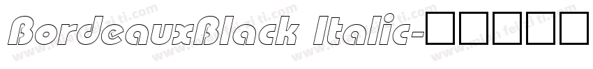 BordeauxBlack Italic字体转换